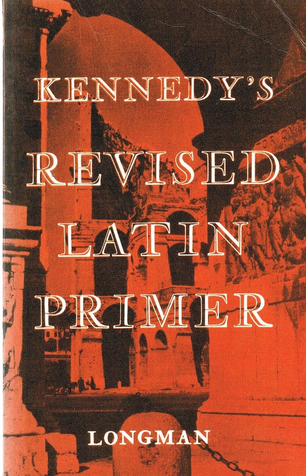 Kennedy's Revised Latin Primer