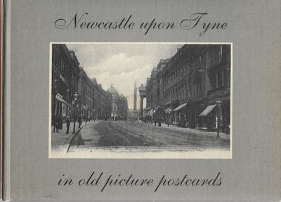Newcastle-upon-Tyne in Old Picture Postcards