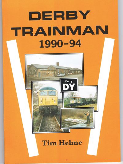 Derby Trainman: 1990-94
