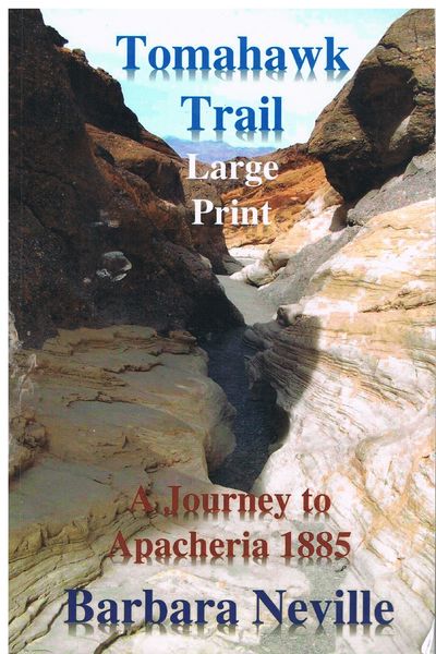 Tomahawk Trail Large Print: A Journey to Apacheria in 1885 (Cha'a Many Horses)