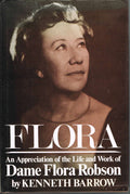 Flora: Appreciation of the Life and Work of Dame Flora Robson