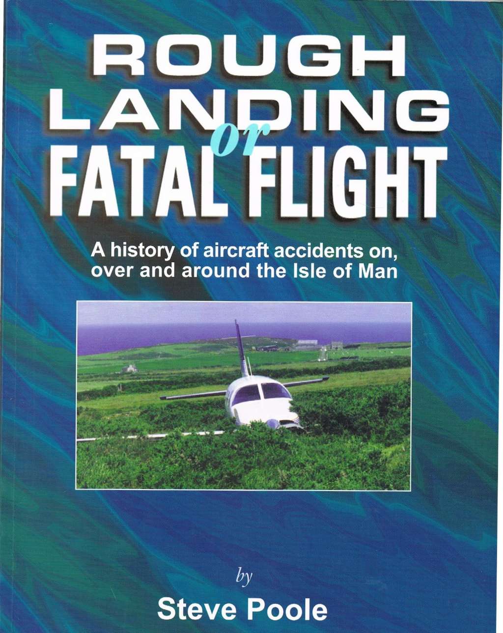 Rough Landing or Fatal Flight