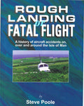 Rough Landing or Fatal Flight