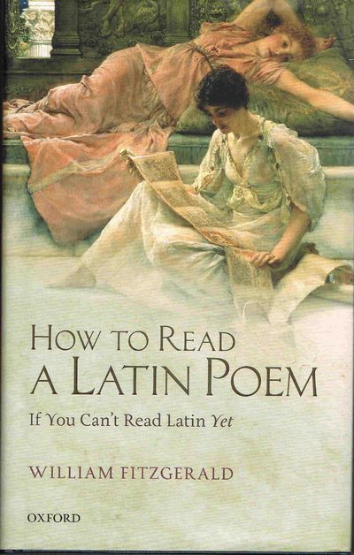 How to Read a Latin Poem: If You Can't Read Latin Yet