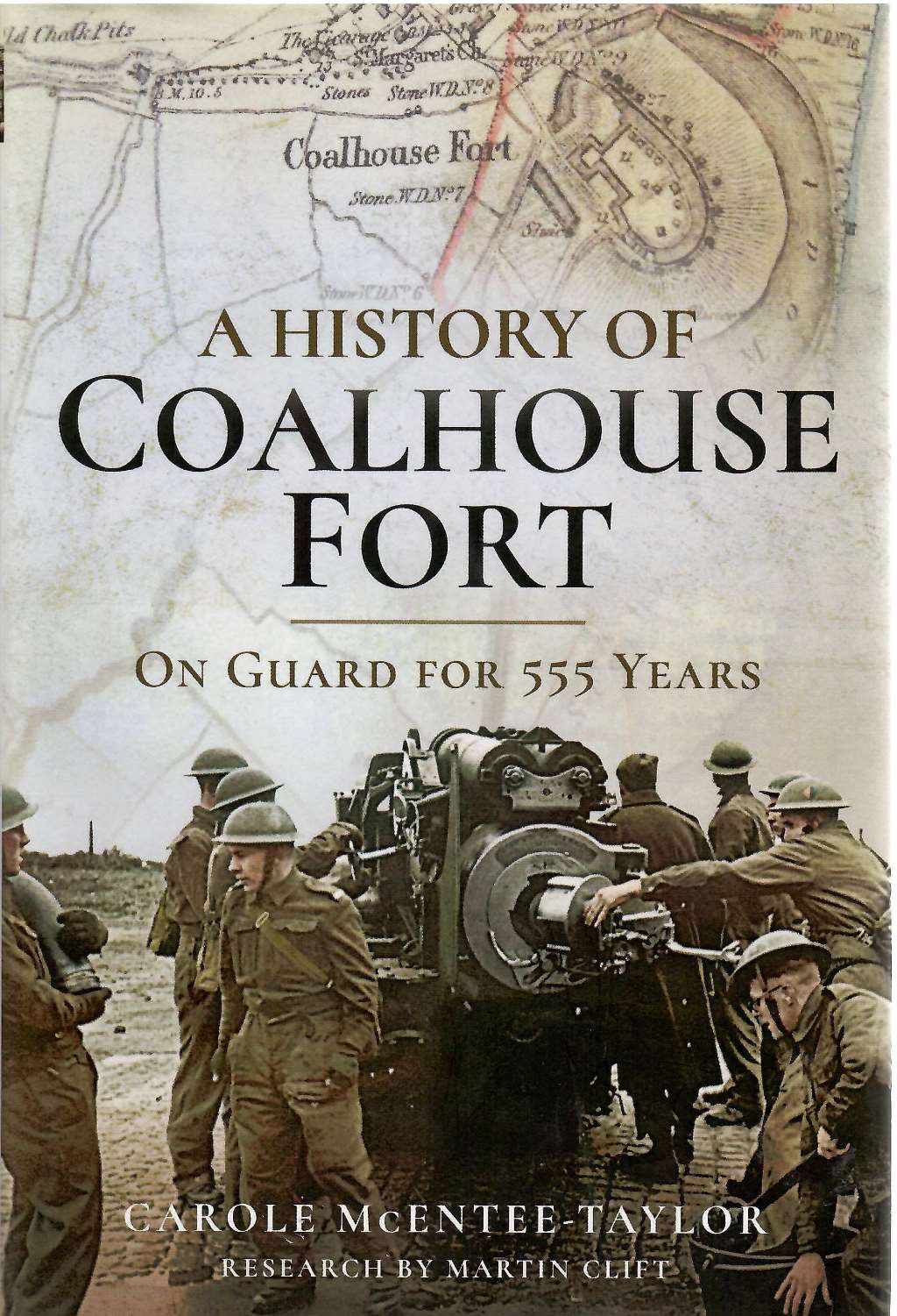 A History of Coalhouse Fort: On Guard for 555 Years