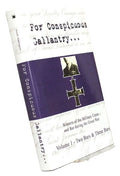 Two Bars and Three Bars (v. 1) (For Conspicuous Gallantry...: Winners of the Military Cross and Bar During the Great War)