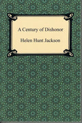A Century of Dishonor
