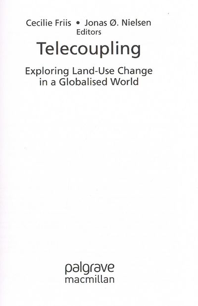 Telecoupling: Exploring Land-Use Change in a Globalised World (Palgrave Studies in Natural Resource Management)