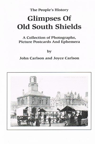 Glimpses of Old South Shields