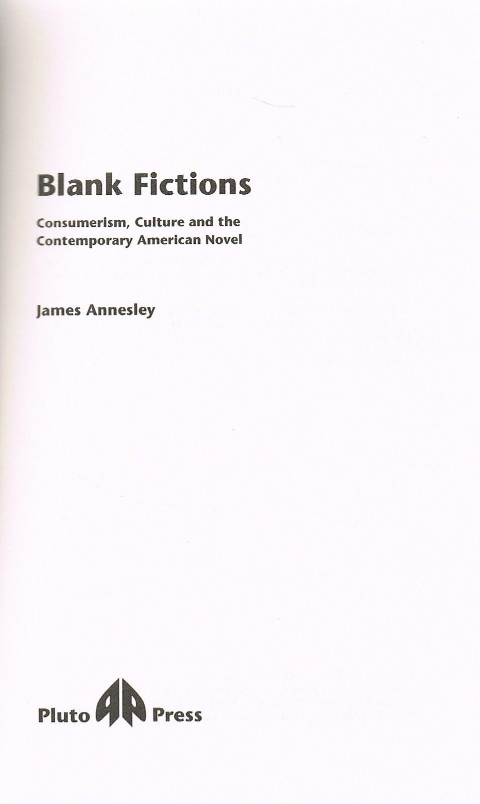 Blank Fictions: Consumerism, Culture and the Contemporary American Novel
