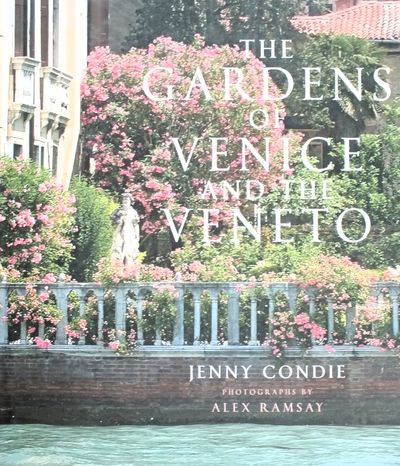 The Gardens of Venice and the Veneto