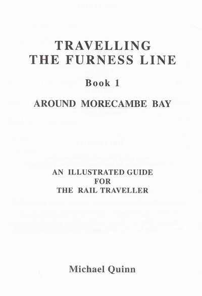 Travelling the Furness line: An illustrated guide for the rail traveller by Michael Quinn