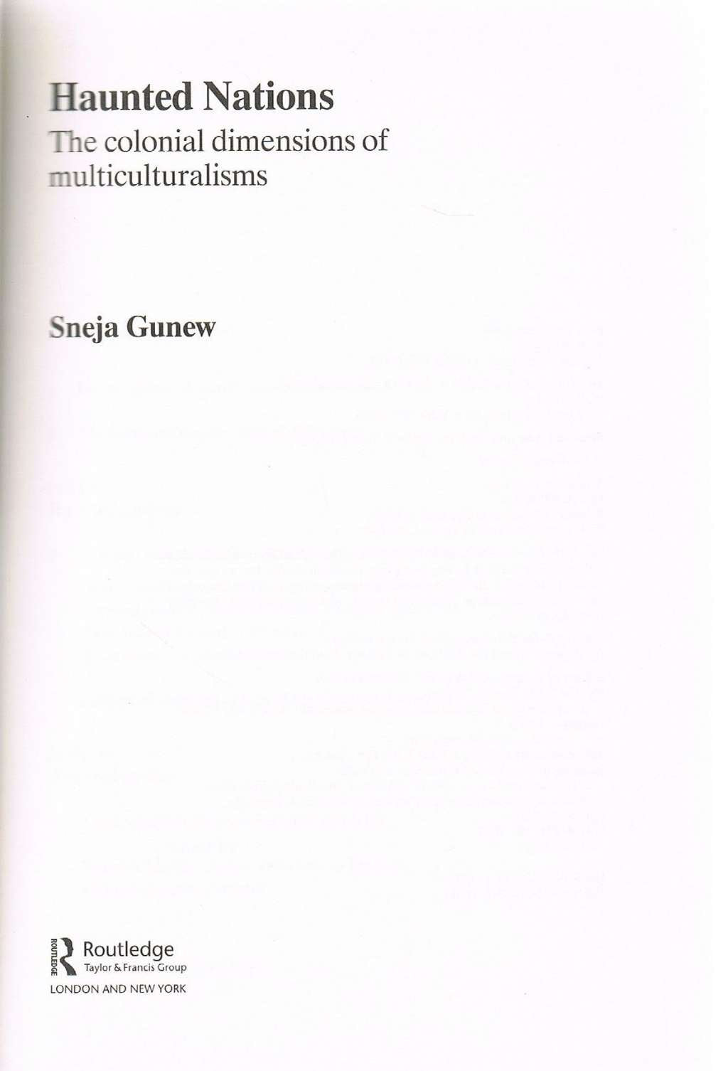 Haunted Nations: The Colonial Dimensions of Multiculturalisms (Transformations)