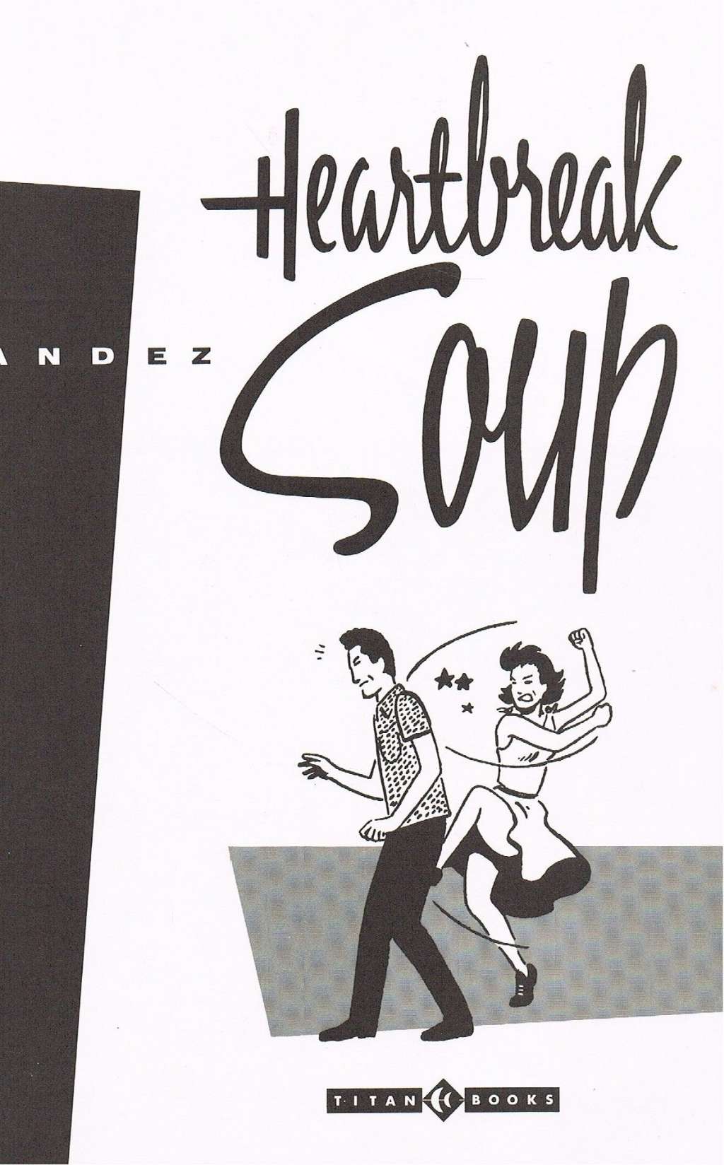 Heartbreak Soup: No. 1 by Hernandez, Gilbert