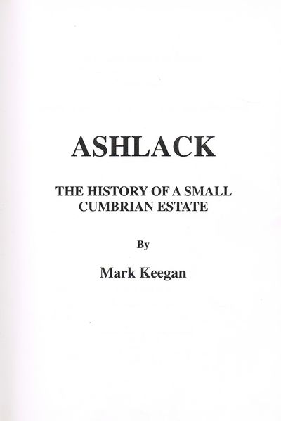 Ashlack: The History of a Small Cumbrian Estate