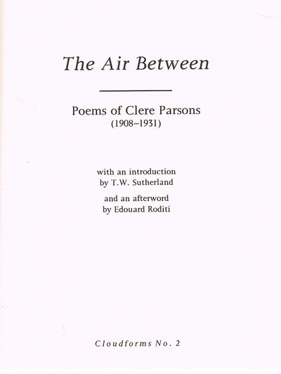 Air Between: Poems of Clere Parsons, 1908-31 (Cloudforms S.)