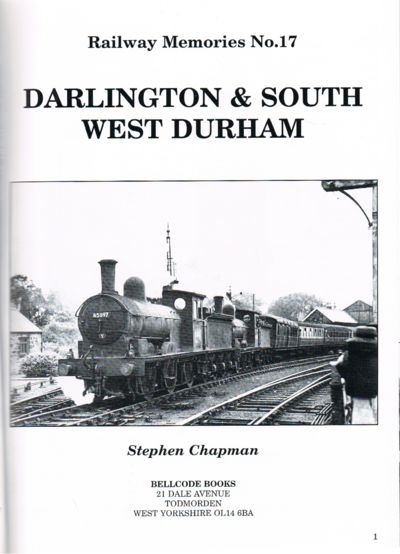 Darlington and South West Durham: With Richmond and the Stainmore Line: No. 17 (Railway Memories)