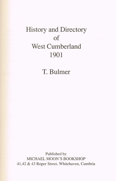History and Directory of West Cumberland 1901 by T. Bulmer