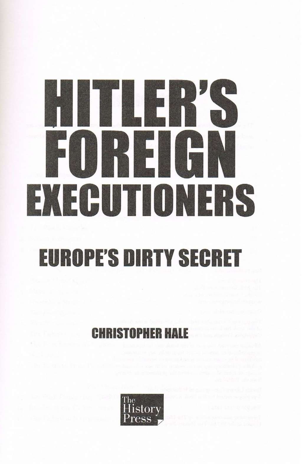 Hitler's Foreign Executioners: Europe's Dirty Secret