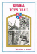 Kendal Town Trail by Arthur Nicholls