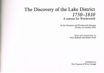 The Discovery of the Lake District, 1750-1810: A context for Wordsworth by Peter Bicknell and Robert Woof