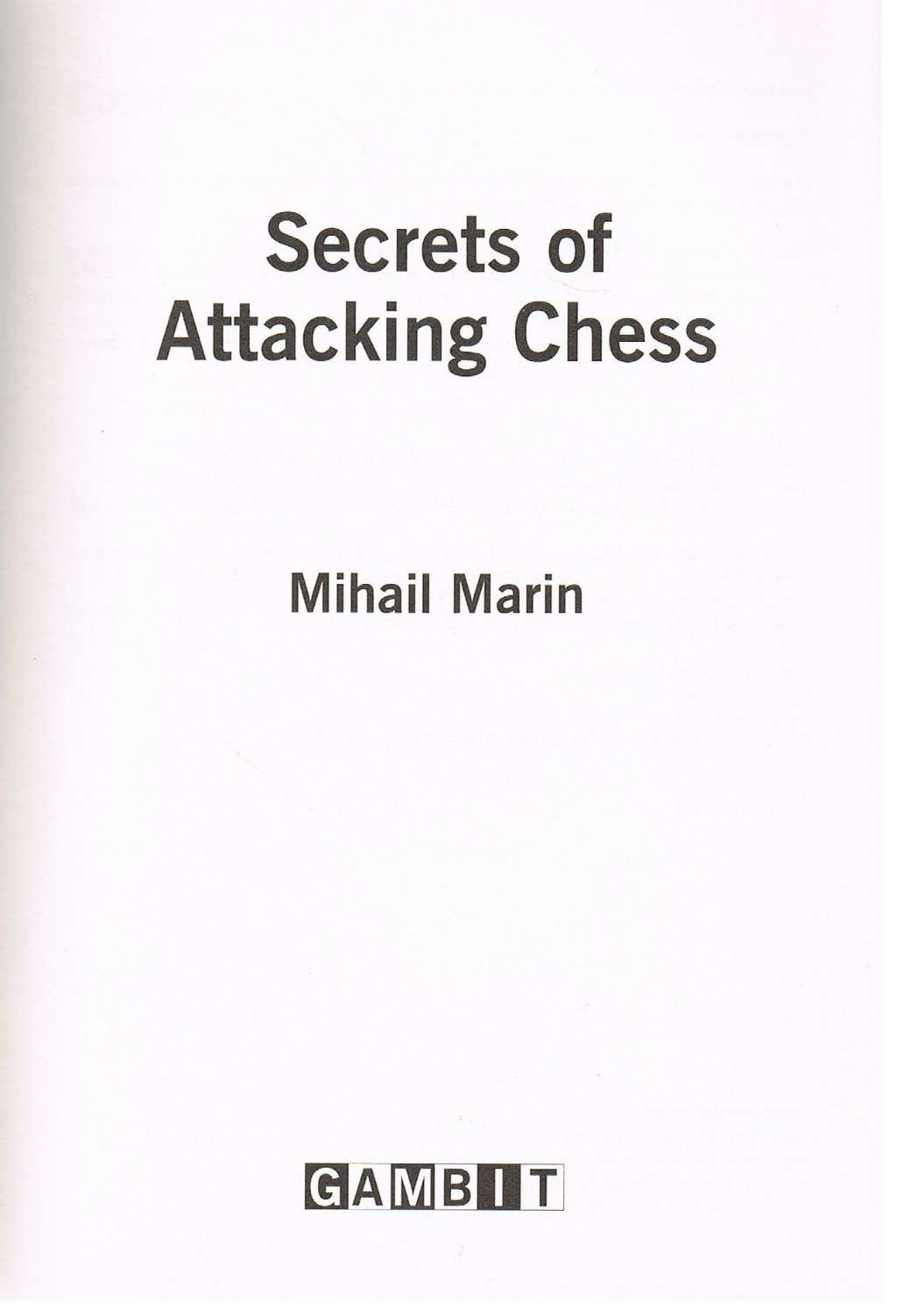 Secrets of Attacking Chess: Understanding When,Where and How to Attack