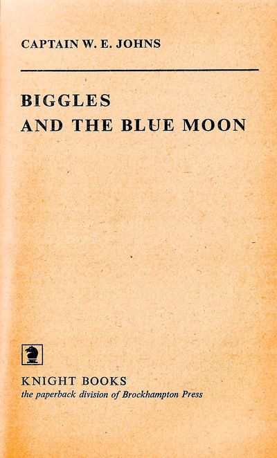 Biggles and the Blue Moon (Knight Books)