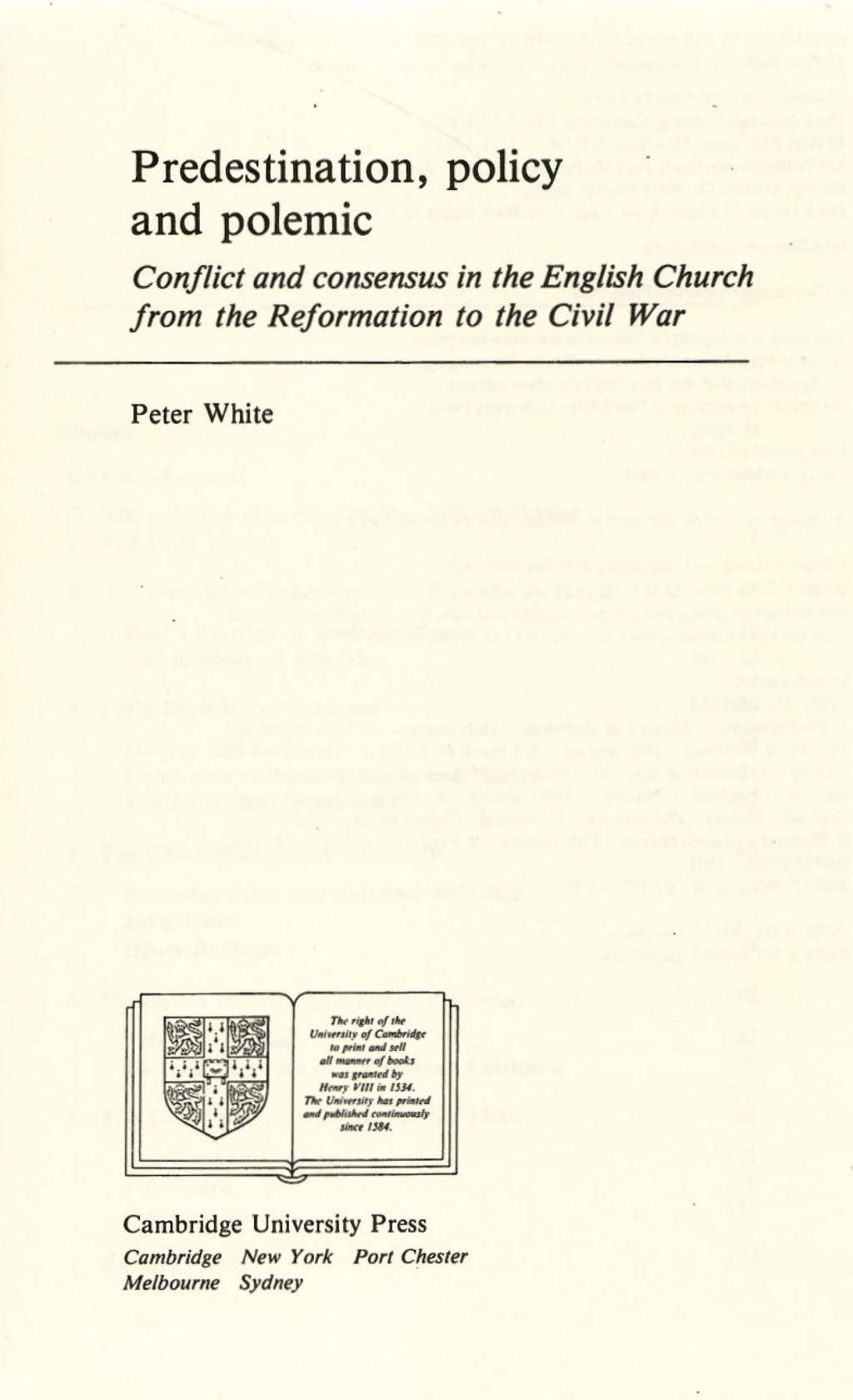 Predestination, Policy and Polemic: Conflict And Consensus In The English Church From The Reformation To The Civil War