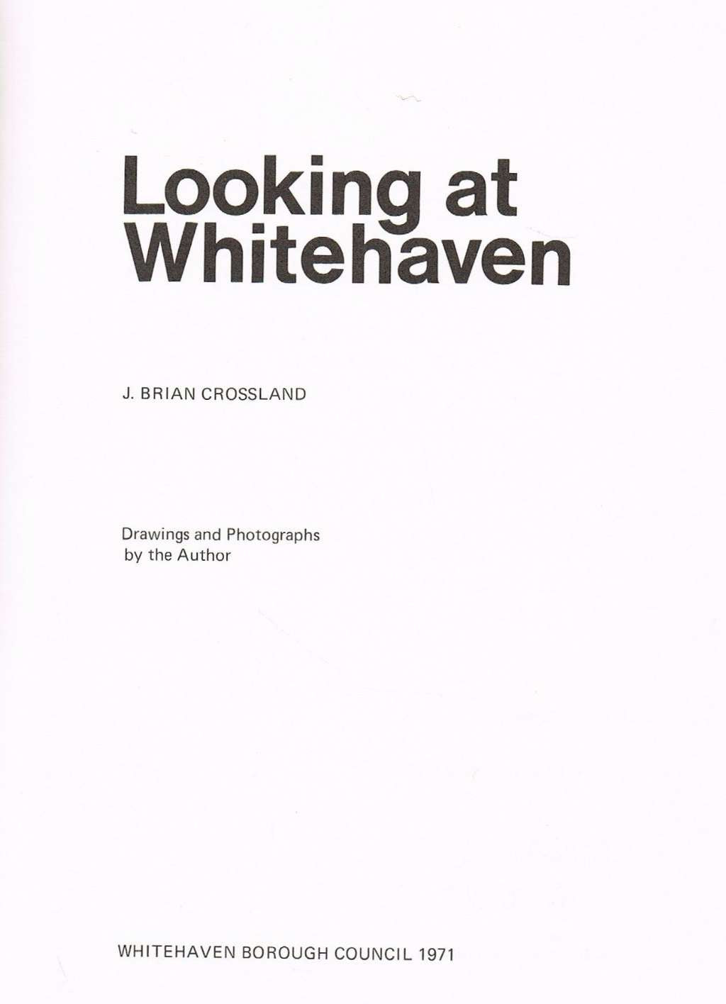 Looking at Whitehaven by J. Brian Crossland