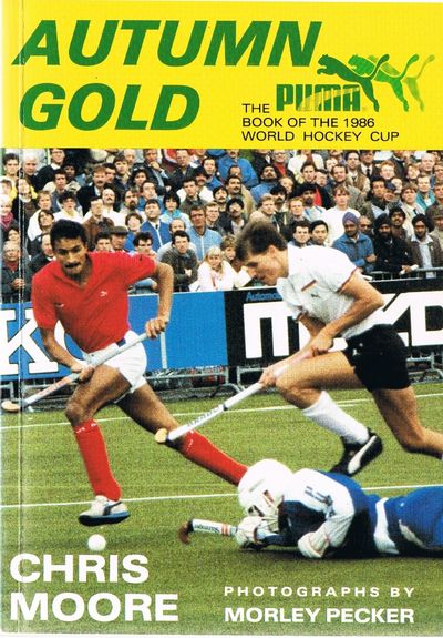 Autumn Gold: Puma Book of the 1986 World Hockey Cup