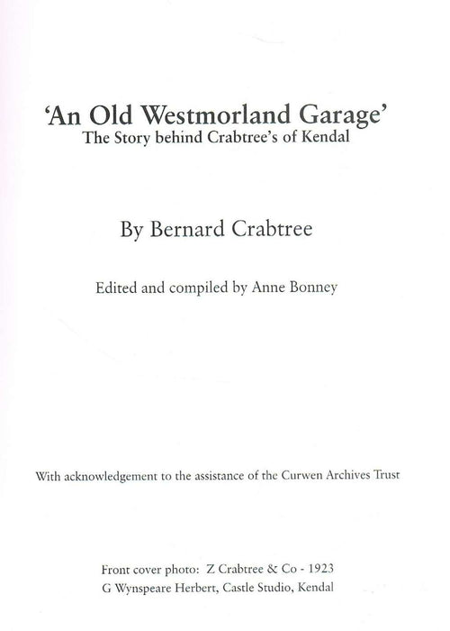 An Old Westmorland Garage: The Story Behind Crabtree's of Kendal by Bernard Crabtree