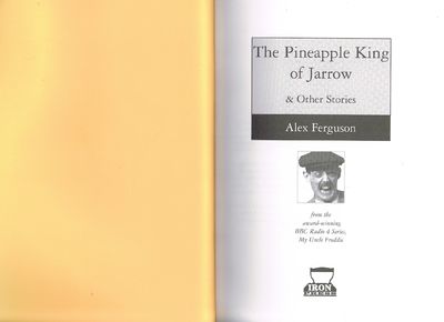 The Pineapple King of Jarrow & Other Stories
