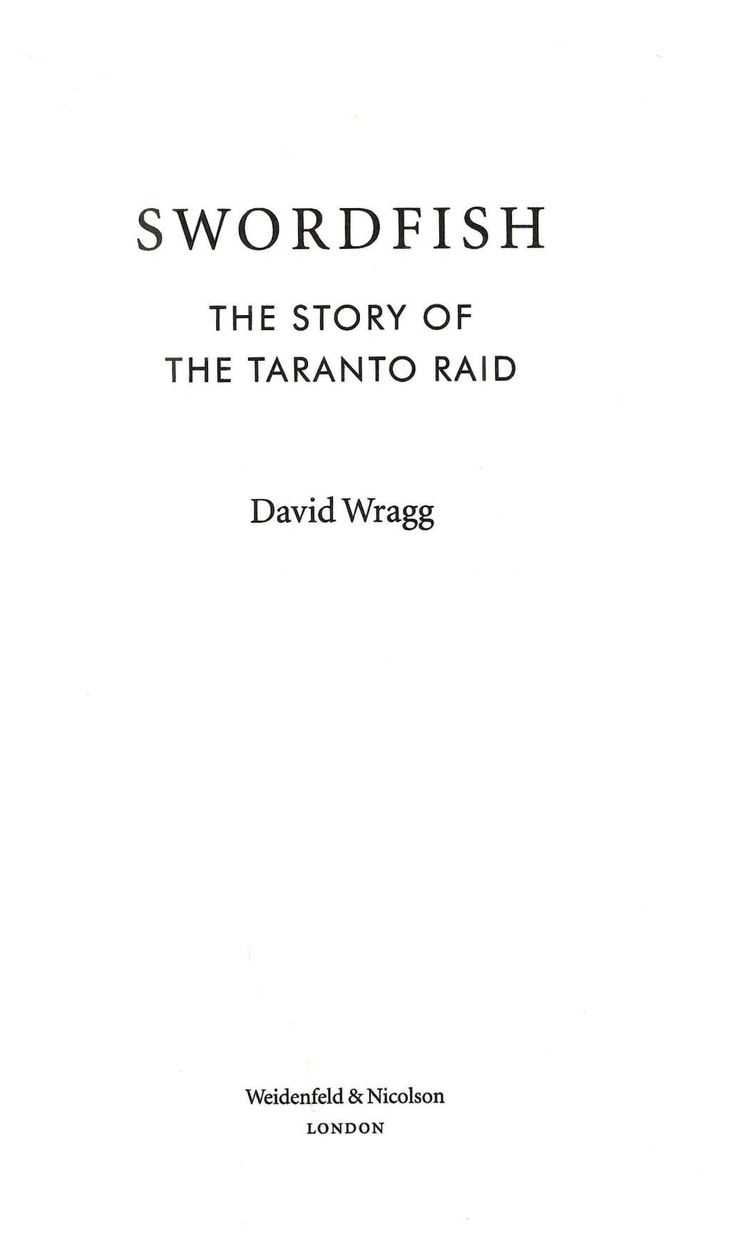 Swordfish: The Story of the Taranto Raid