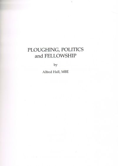 Ploughing, Politics and Fellowship