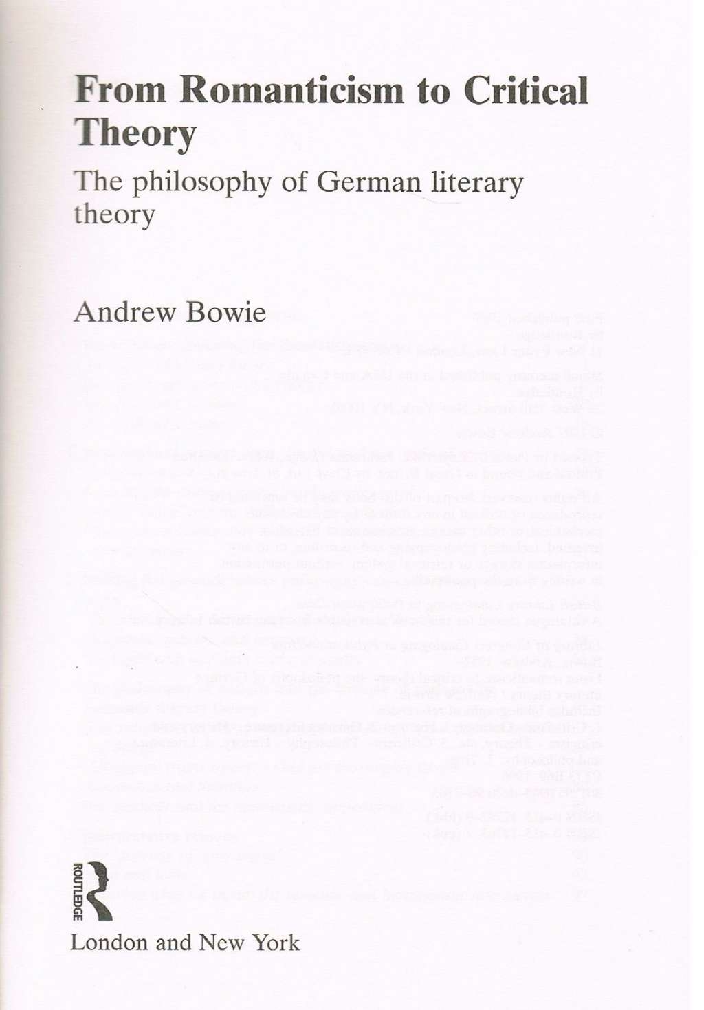 From Romanticism to Critical Theory: The Philosophy of German Literary Theory