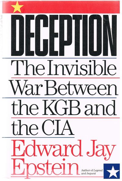 Deception: The Invisible War Between the KGB and the CIA