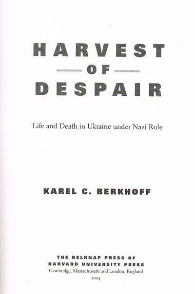 Harvest of Despair – Life and Death in Ukraine under Nazi Rule
