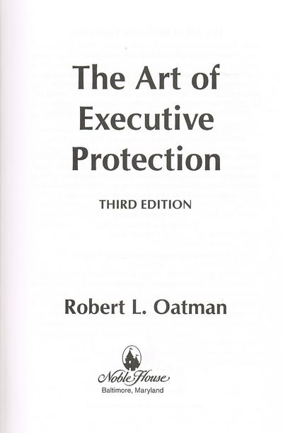 The Art of Executive Protection