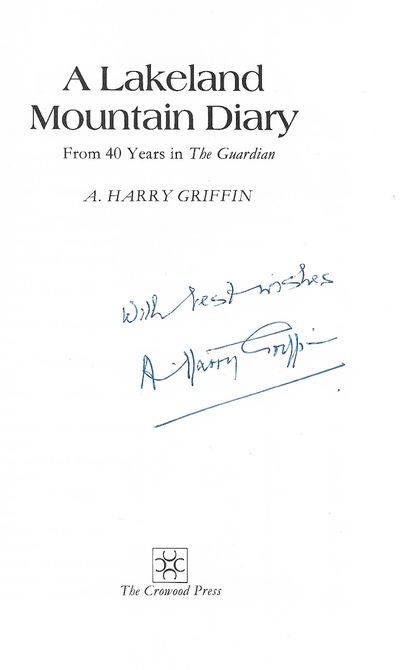 Lakeland Mountain Diary: From Forty Years in "The Guardian's" Country Diary by A. H. Griffin