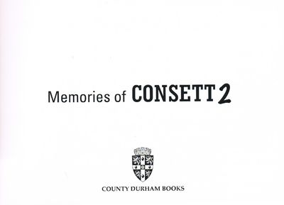 Memories of Consett 2