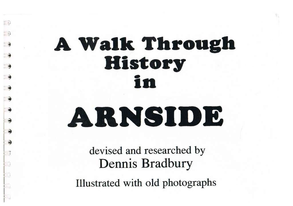 Walk Through History in Arnside by Dennis Bradbury