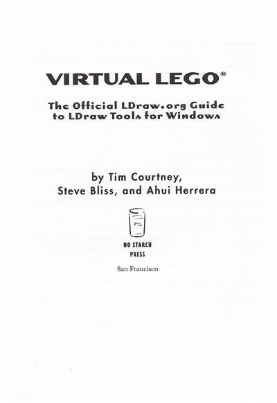 Virtual LEGO – The Official LDraw.org guide to LDraw Tools for Windows