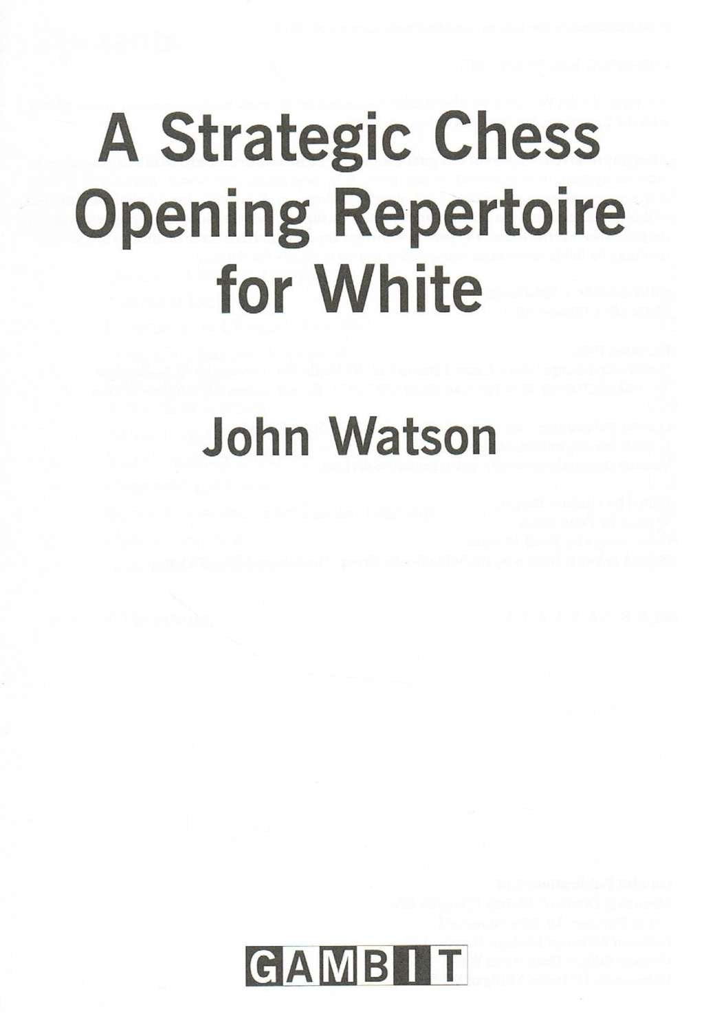 A Strategic Chess Opening Repertoire for White