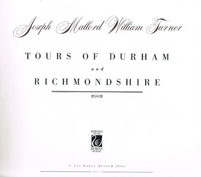 Joseph Mallord William Turner: Tours of Durham and Richmondshire