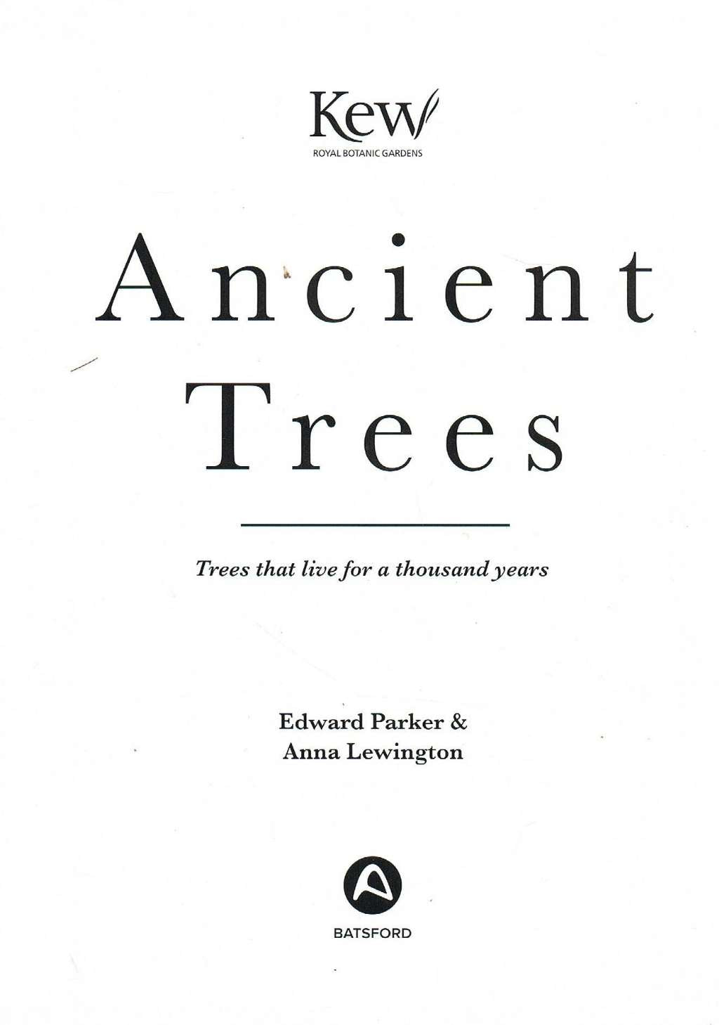 Ancient Trees: Trees that live for a thousand years (National Trust History & Heritage)