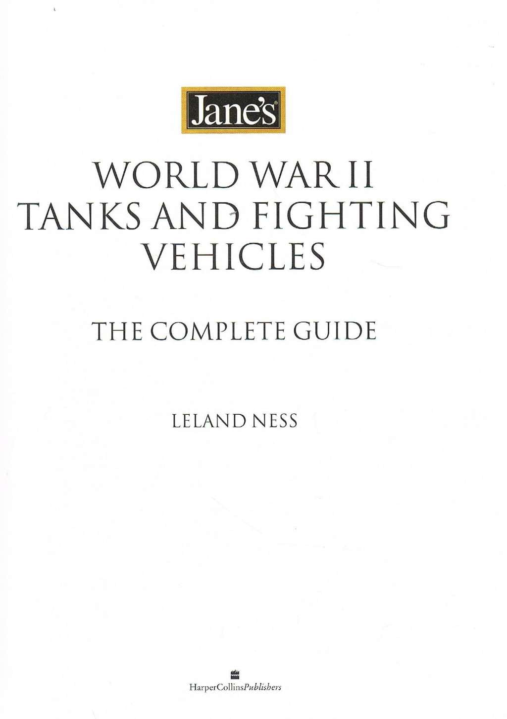 Jane’s World War II Tanks and Fighting Vehicles: The Complete Guide