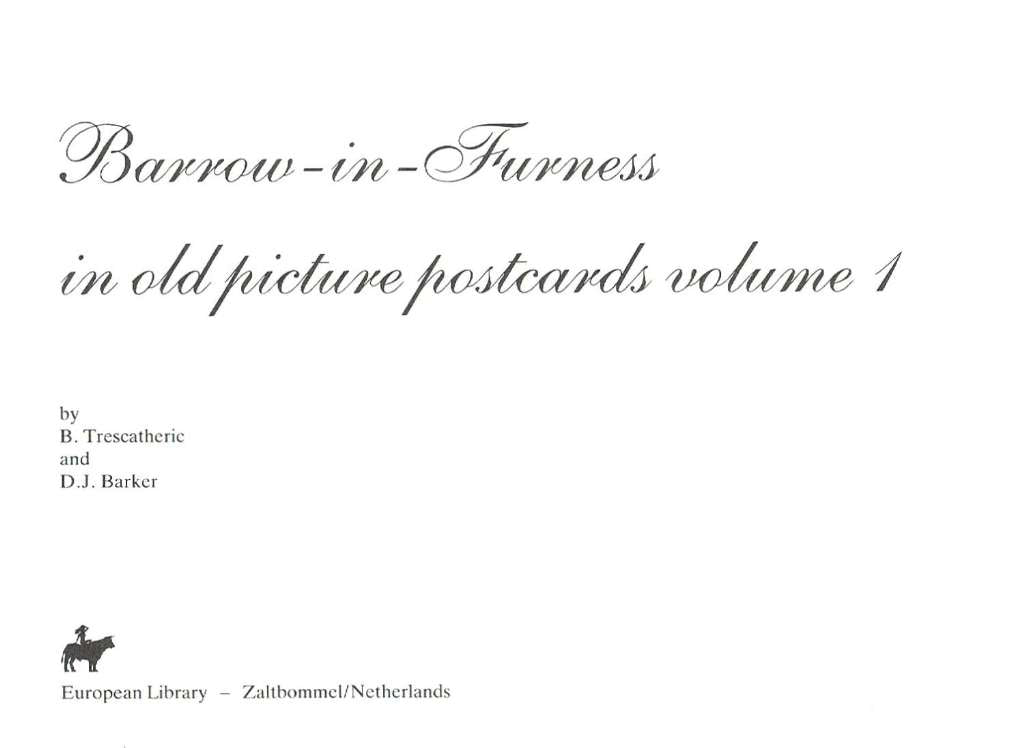 Barrow-in-Furness in Old Picture Postcards: v. 1 by Bryn Trescatheric & D.J. Barker
