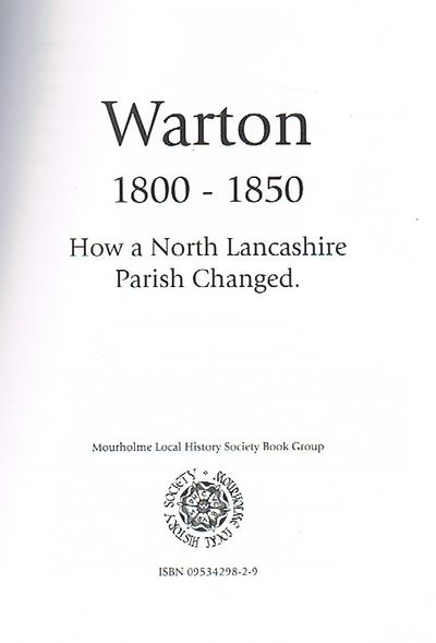 Warton 1800 - 1850: How a North Lancashire Parish Changed