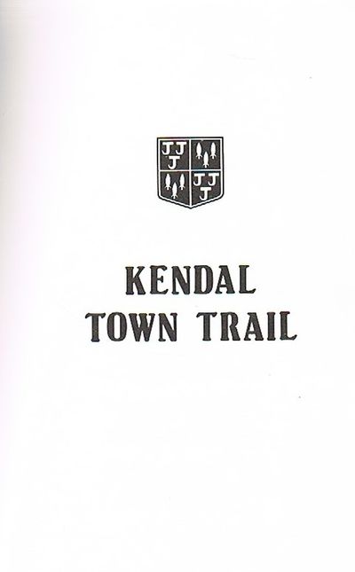 Kendal Town Trail by Arthur Nicholls