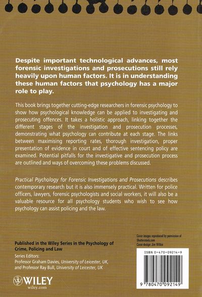 Practical Psychology for Forensic Investigations and Prosecutions (Wiley Series in Psychology of Crime, Policing and Law)